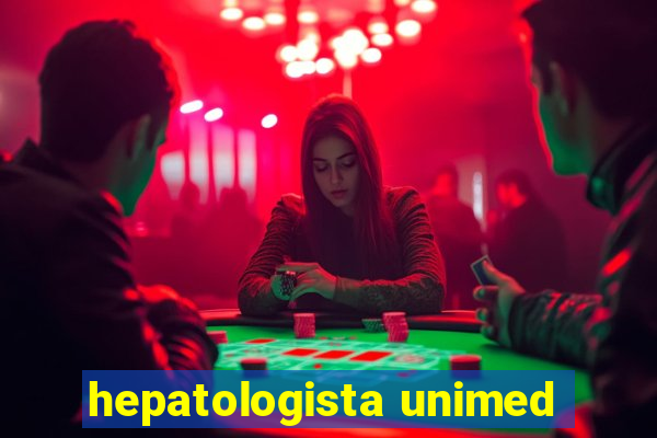 hepatologista unimed